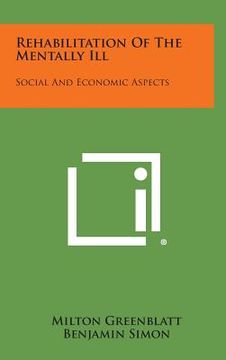 portada Rehabilitation of the Mentally Ill: Social and Economic Aspects (in English)
