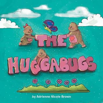 portada The HUGGABUGS! (en Inglés)