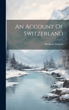 portada An Account Of Switzerland (en Inglés)