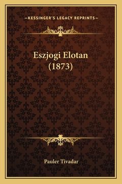 portada Eszjogi Elotan (1873) (en Húngaro)