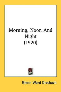 portada morning, noon and night (1920) (en Inglés)