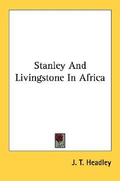 portada stanley and livingstone in africa (en Inglés)