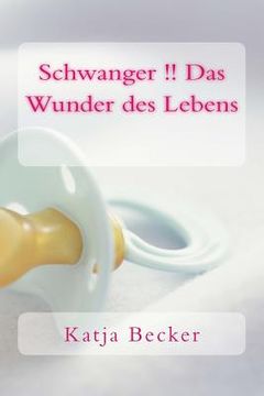 portada Schwanger !! Das Wunder des Lebens (in German)