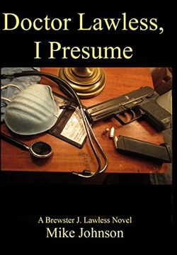 portada Dr. Lawless, i Presume: A Brewster j. Lawless Novel 