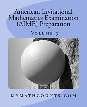 portada American Invitational Mathematics Examination (Aime) Preparation (Volume 3) (en Inglés)