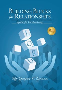 portada Building Blocks for Relationships, 2nd Edition: Qualities for Christian Living (en Inglés)