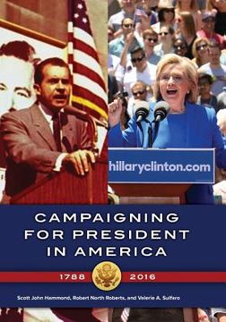 portada Campaigning for President in America, 1788Â€"2016 (en Inglés)