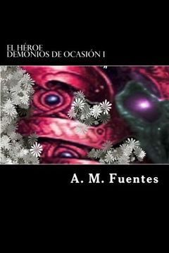 portada El Heroe (Demonios de Ocasión) (Volume 1) (Spanish Edition)
