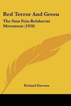 portada red terror and green: the sinn fein-bolshevist movement (1920) (en Inglés)
