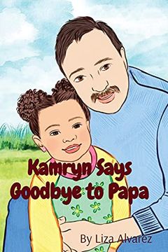 portada Kamryn Says Goodbye to Papa (in English)