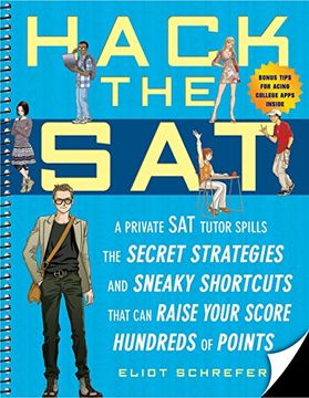 portada Hack the Sat: Strategies and Sneaky Shortcuts That can Raise Your Score Hundreds of Points 
