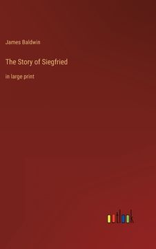 portada The Story of Siegfried: in large print
