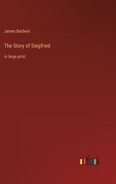 portada The Story of Siegfried: in large print (en Inglés)