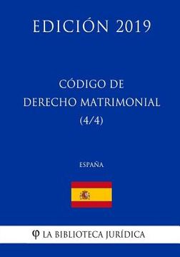 portada Código de Derecho Matrimonial (4/4) (España) (Edición 2019)