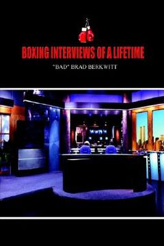 portada boxing interviews of a lifetime (en Inglés)