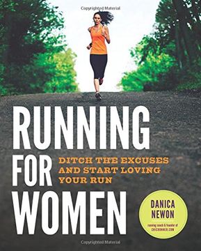 portada Running for Women: Ditch the Excuses and Start Loving Your Run