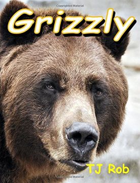 portada Grizzly: (Age 6 and above) (Discovering The World Around Us)