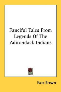 portada fanciful tales from legends of the adirondack indians