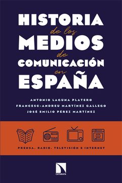 portada Historia de los Medios de Comunicacion en España (in Spanish)
