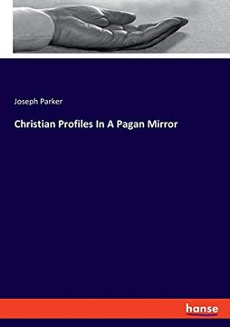 portada Christian Profiles in a Pagan Mirror (en Inglés)