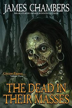 portada The Dead in Their Masses (Corpse Fauna) (en Inglés)