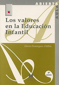 Los valores de la educación infantil (Aula Abierta)