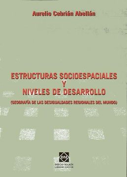 portada Estructuras Socioespaciales y Niveles de Desarrollo (Geografia de las Desigualdades Regionales del Mundo)