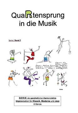 portada Quartensprung in die Musik: Serie der Ganzheitlichen Harmonielehre - Improvisation für Klassik, Moderne und Jazz, Band 7 (in German)