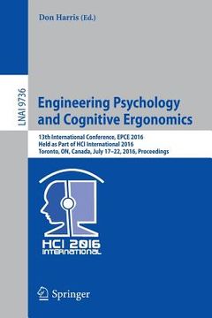 portada Engineering Psychology and Cognitive Ergonomics: 13th International Conference, Epce 2016, Held as Part of Hci International 2016, Toronto, On, Canada