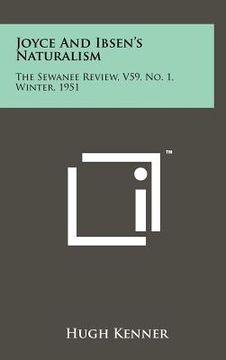 portada joyce and ibsen's naturalism: the sewanee review, v59, no. 1, winter, 1951 (en Inglés)