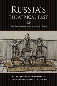 portada Russia'S Theatrical Past: Court Entertainment in the Seventeenth Century (Russian Music Studies)
