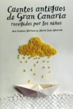 portada Cuentos Antiguos de Gran Canaria: Recogidos por los Niños (in Spanish)
