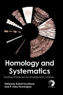 portada Homology and Systematics: Coding Characters for Phylogenetic Analysis (Systematics Association Special Volume)