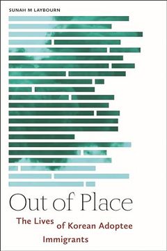 portada Out of Place: The Lives of Korean Adoptee Immigrants (Asian American Sociology) (in English)