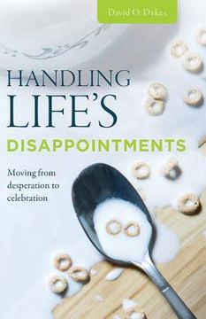 portada Handling Life's Disappointments (en Inglés)