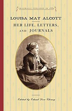 portada Louisa may Alcott: Her Life, Letters, and Journals (en Inglés)