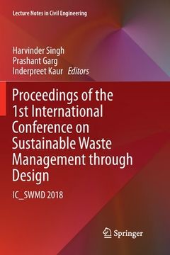 portada Proceedings of the 1st International Conference on Sustainable Waste Management Through Design: Ic_swmd 2018 (en Inglés)