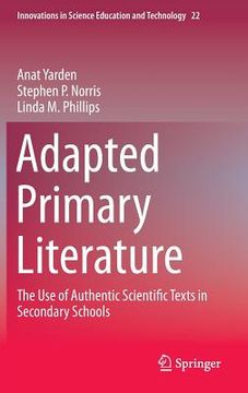 portada Adapted Primary Literature: The Use of Authentic Scientific Texts in Secondary Schools (en Inglés)