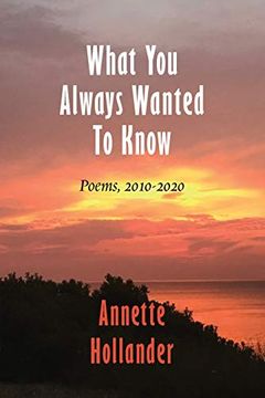 portada What you Always Wanted to Know: Poems, 2010-2020 (en Inglés)