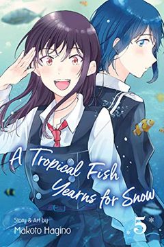 portada A Tropical Fish Yearns for Snow, Vol. 5 (en Inglés)
