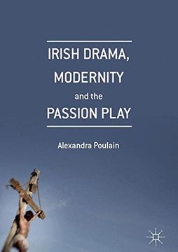 portada Irish Drama, Modernity and the Passion Play (en Inglés)