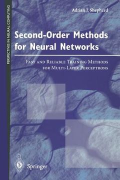 portada second-order methods for neural networks: fast and reliable training methods for multi-layer perceptrons