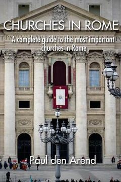 portada Churches in Rome: A complete guide to the most important churches in Rome (in English)