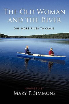 portada the old woman and the river: one more river to cross (en Inglés)