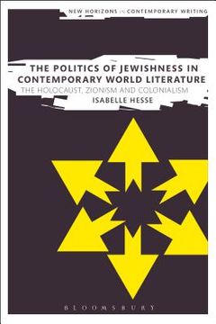 portada The Politics of Jewishness in Contemporary World Literature (en Inglés)