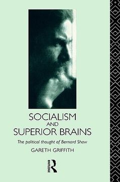portada socialism and superior brains: the political thought of george bernard shaw (en Inglés)
