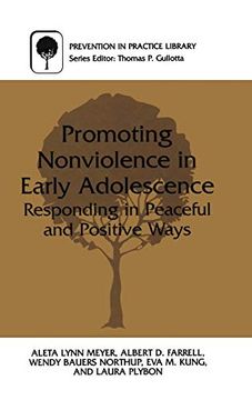 portada Promoting Nonviolence in Early Adolescence: Responding in Peaceful and Positive Ways (Prevention in Practice Library) (en Inglés)