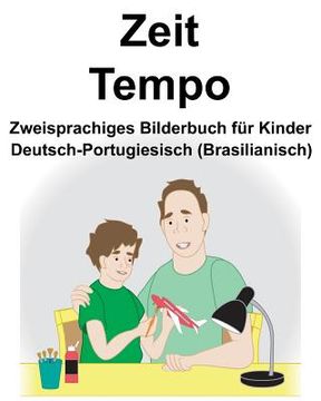 portada Deutsch-Portugiesisch (Brasilianisch) Zeit/Tempo Zweisprachiges Bilderbuch für Kinder (en Alemán)