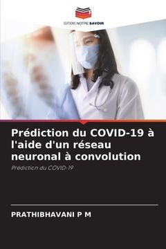 portada Prédiction du COVID-19 à l'aide d'un réseau neuronal à convolution (en Francés)