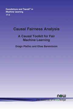 portada Causal Fairness Analysis: A Causal Toolkit for Fair Machine Learning (in English)